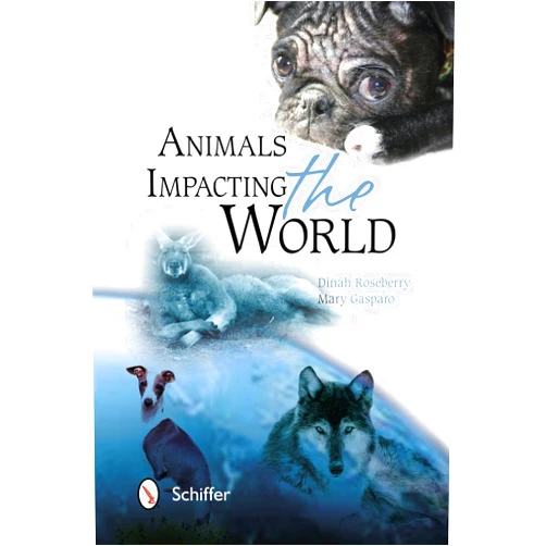 By Dinah Roseberry (Author) Animals Impacting the World