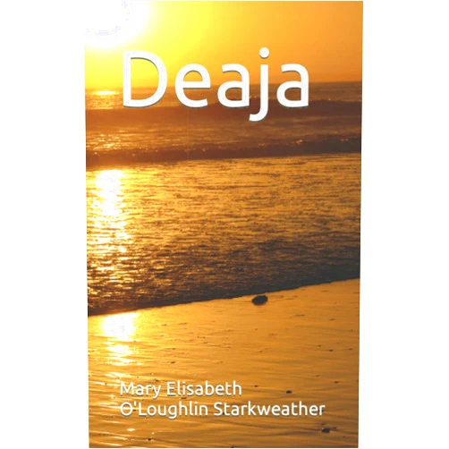 Mary Elisabeth O'Loughlin Starkweather Deaja