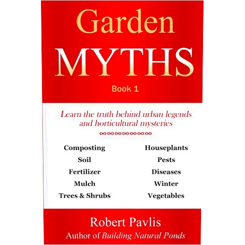 Robert Pavlis Garden Myths: Book 1