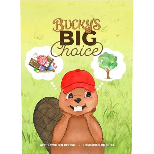 By Barbara Anderson (Author), Amy Thelen (Illustrator) Bucky's Big Choice