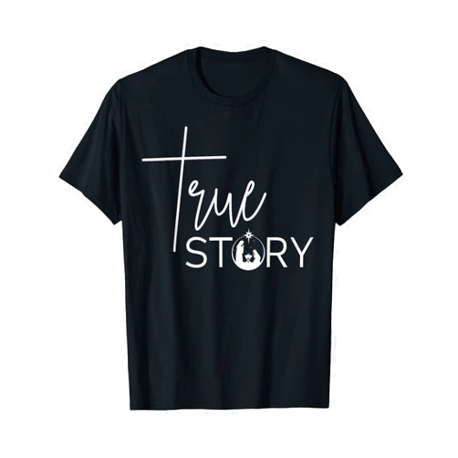God is Good Christian Gifts and Apparel True Story Nativity Inspirational Christmas Faith Merry Xmas T-Shirt