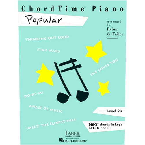 By Nancy Faber (Arranger), Randall Faber (Arranger) ChordTime Piano: Popular - Level 2B | Piano Sheet Music Songbook for Students | Easy Chord-Based Arrangements in C G and F | Learn I IV V7 Chords with Pop Favorites | Faber Piano Book