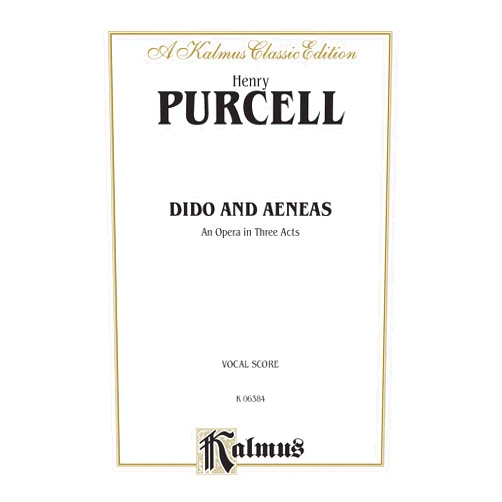 Henry Purcell Dido and Aeneas: English Language Edition, Vocal Score (Kalmus Edition)