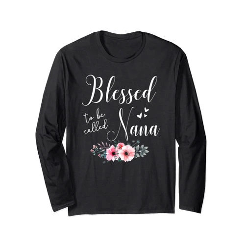 Gifts for Her Co. Blessed To Be Nana Women Grandma Mother's Day Christmas Long Sleeve T-Shirt