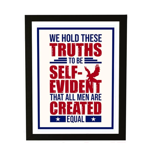 Designs ByLITA We Hold These Truths To Be Self-Evident, That All Men Are Created Equal, 8 x 10 Wall Print (Unframed) | USA Patriotic Decoration