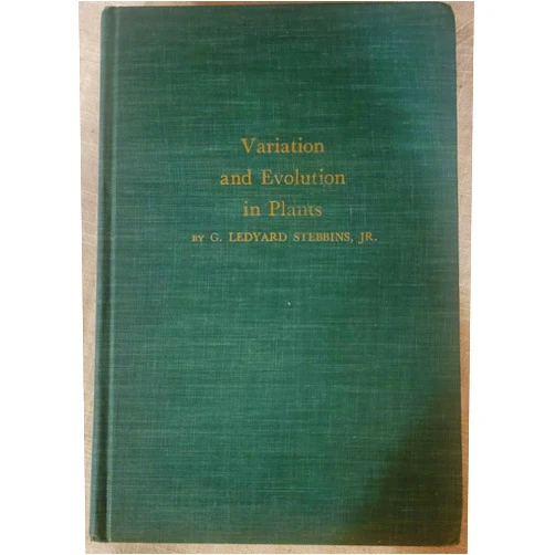 George Stebbins Variations and Evolution in Plants