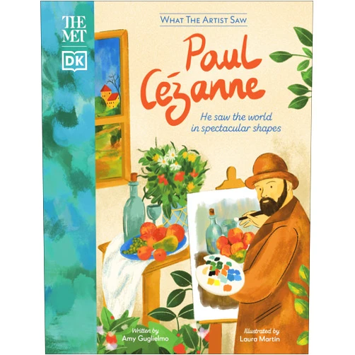 Amy Guglielmo,Laura Martin The Met Paul Cézanne (What the Artist Saw)