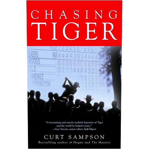 Curt Sampson Chasing Tiger