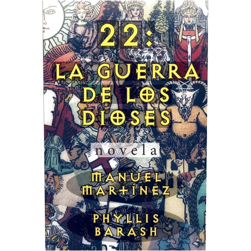 Manuel Martínez,Phyllis Barash 22: La guerra de los dioses (Spanish Edition)