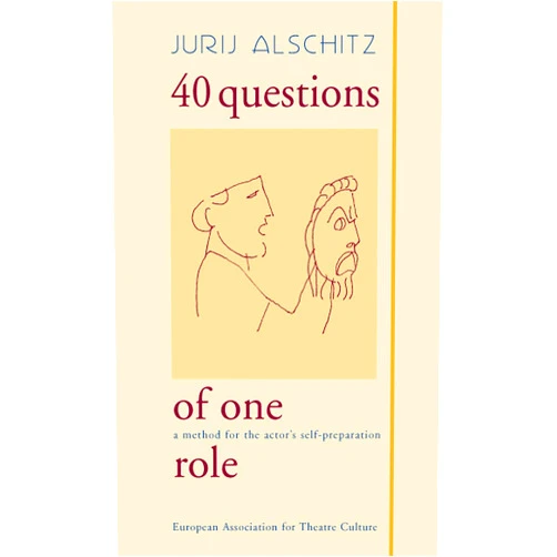 By Jurij Alschitz (Author), Vadim Brodski (Illustrator), Christine Schmalor (Editor), Michael Smith (Translator) & 1 more Format: Kindle Edition 40 Questions of One Role: A method for the actor's self-preparation (ars incognita)