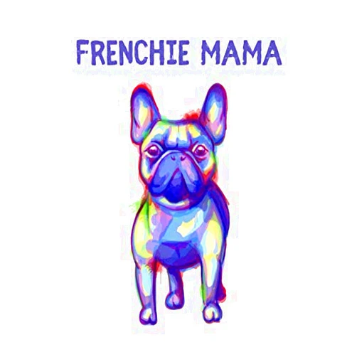 Frenchie Publishing Frenchie Mama: Französische Bulldogge Kalender 2020 Agenda - Terminplaner - Jahresplaner - Monatsplaner - Taschenkalender 2020 für Hundebesitzer A5 (15x23 cm) (German Edition)
