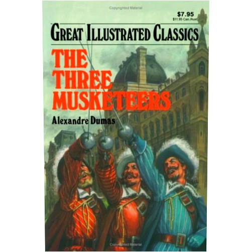 Alexandre Dumas The Three Musketeers (Great Illustrated Classics)