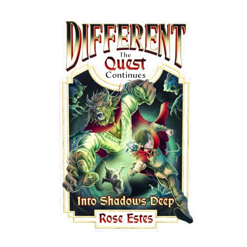 Rose Estes,Darran Holmes Into Shadows Deep (Different: The Quest Continues)