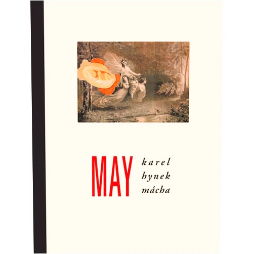 By Karel Hynek Macha (Author), Jindrich Styrsky (Illustrator), Marcela Sulak (Translator) & 0 more May
