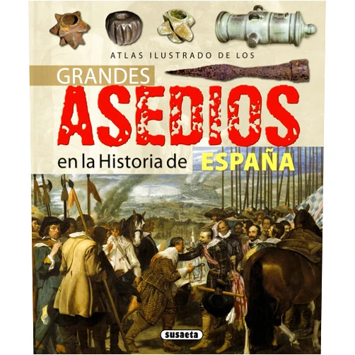 Rubén Sáez Abad,Equipo Susaeta Grandes asedios en la historia de España (Spanish Edition)
