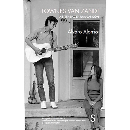 Spanish Edition by Álvaro Alonso (Author) Townes Van Zandt: La eternidad en una canción