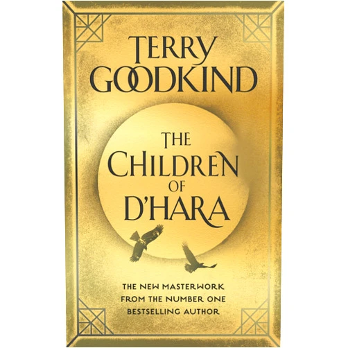 Terry Goodkind The Children of D'Hara