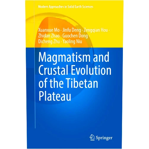 By Xuanxue Mo (Author), Jinfu Deng (Author), Zengqian Hou (Author), Zhidan Zhao (Author), Guochen Dong (Author), Dicheng Zhu (Author), Yaoling Niu (Author) & 2 more Format: Kindle Edition Magmatism and Crustal Evolution of the Tibetan Plateau (Modern Approaches in Solid Earth Sciences Book 25)