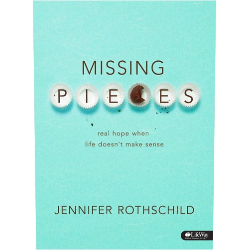 By Jennifer Rothschild (Author) Missing Pieces - Bible Study Book: Real Hope When Life Doesn't Make Sense