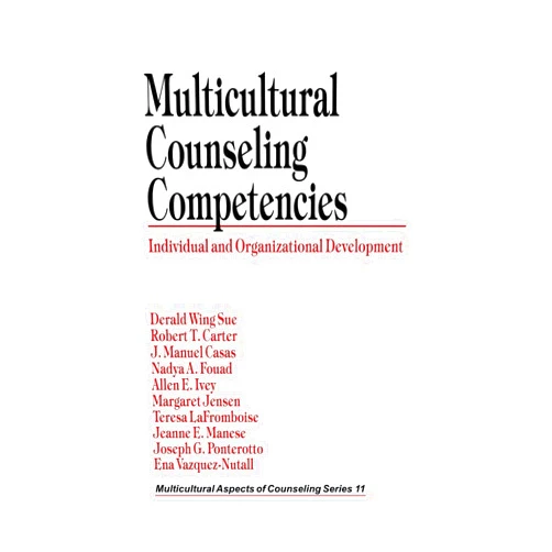 By Derald Wing Sue (Author), Robert T. Carter (Author), J. Manuel Casas (Author), Nadya Fouad (Author), Allen E. Ivey (Author), Margaret Jensen (Author), Teresa LaFromboise (Author), Jeanne E. Manese (Author), Joseph G. Ponterotto (Author), Ena Vazquez-Nuttall (Author) & 6 more Multicultural Counseling Competencies: Individual and Organizational Development (Multicultural Aspects of Counseling series)