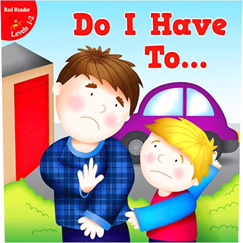 Lin Picou,Bob Reese Do I Have To . . . (Little Birdie Readers)