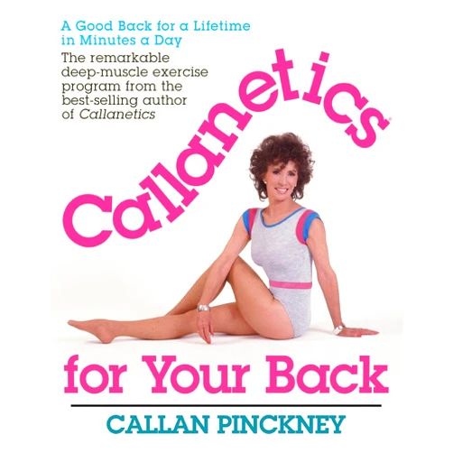 Callan Pinckney Callanetics For Your Back