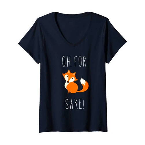 No Fox given Tee's Womens Oh for fox sake V-Neck T-Shirt