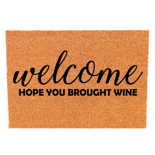 Or Something Coir Doormat Front Door Mat New Home Closing Housewarming Gift Welcome Hope You Brought Wine Funny (30