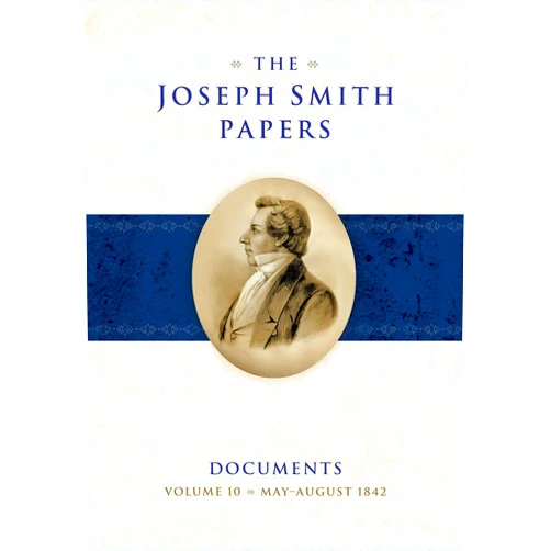 By Elizabeth A. Kuehn (Author), Matthew C. Godfrey (Author), Jordan T. Watkins (Author), Mason K. Allred (Author) & 1 more The Joseph Smith Papers Documents, Volume 10: May-August 1842