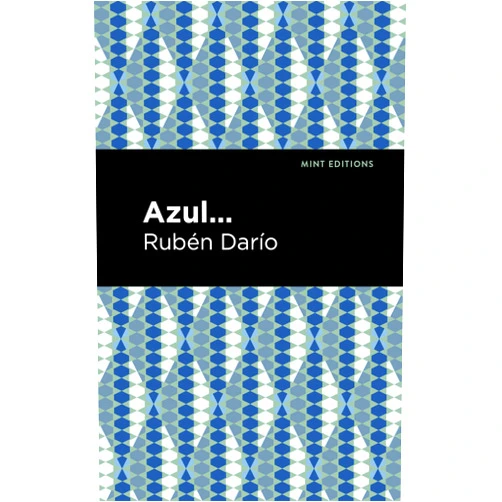 Rubén Darío,Mint Editions Azul (Mint Editions (Poetry and Verse))
