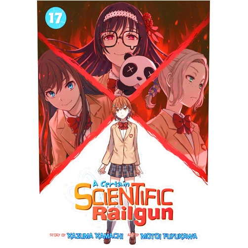 Kazuma Kamachi,Motoi Fuyukawa A Certain Scientific Railgun Vol. 17