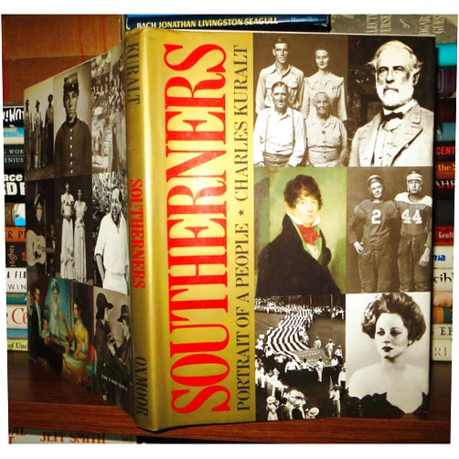 By Charles Kuralt (Author), Irwin Glusker (Author) Southerners: Portrait of a People