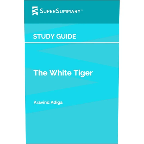 SuperSummary Study Guide: The White Tiger by Aravind Adiga (SuperSummary)