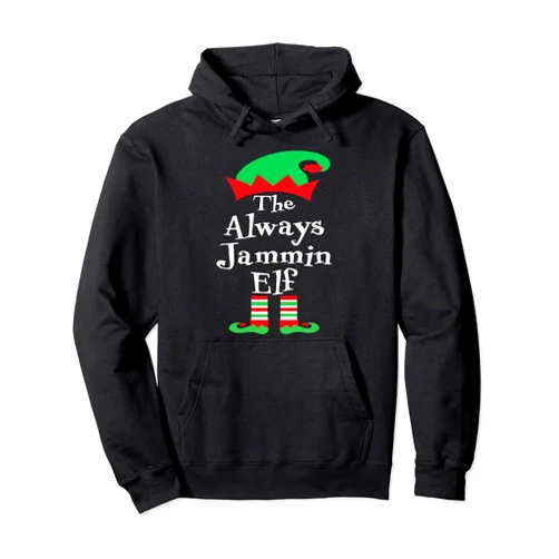 DesignsByKelley Christmas Family Matching Group The Always Jammin Elf Shirt Christmas Group Matching Family Pullover Hoodie