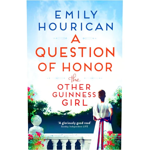 By Emily Hourican (Author) Format: Kindle Edition The Other Guinness Girl: A Question of Honor