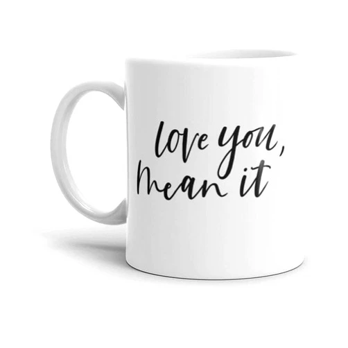 Rogabi Rera Love You Mean It Mug 35889