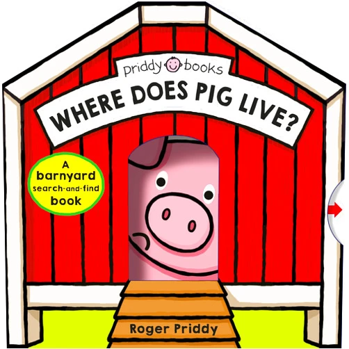 Roger Priddy Where Does Pig Live?: A barnyard search-and-find book (Search & Find)