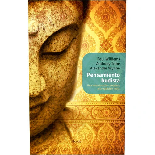Spanish Edition by Paul Williams (Author), Anthony Tribe (Author), Alexander Wynne (Author), Agustina Luengo (Translator) & 1 more Format: Kindle Edition Pensamiento budista: Una introducción completa a la tradición india (Biblioteca Filosofia) (Spanish Edition)