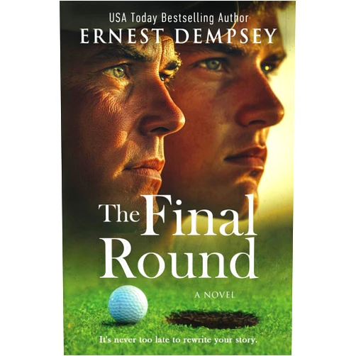 Ernest Dempsey,Jason Whited,Anne Storer,James Slater The Final Round: A Novel