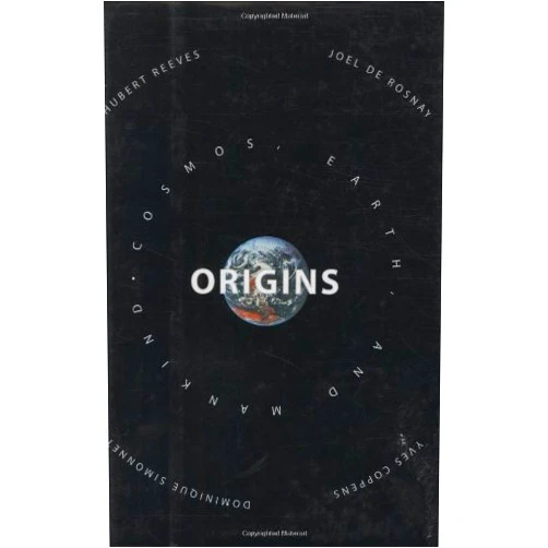 By Hubert Reeves (Author) Origins: Speculations On the Cosmos,earth, And Mankind