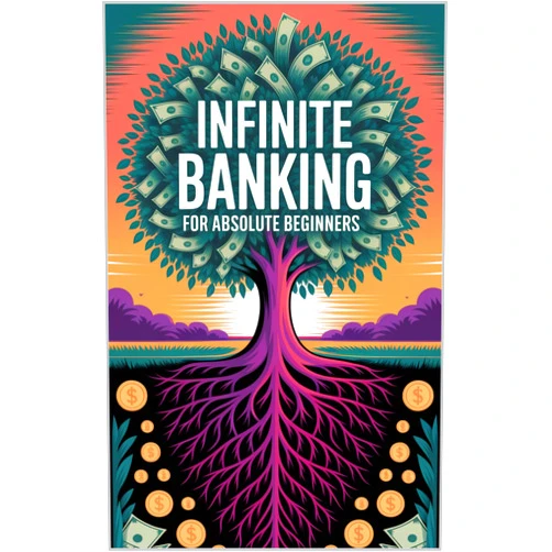 Daniel Melehi Infinite Banking For Absolute Beginners (Banking Without Banks)