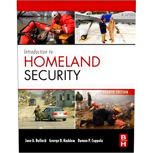 By George Haddow (Author), Jane Bullock (Author), Damon Coppola (Author) & 0 more Format: Kindle Edition Introduction to Homeland Security: Principles of All-Hazards Risk Management