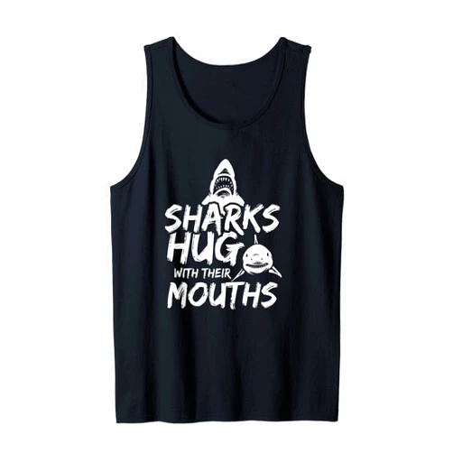 Gnarly Gator Shirts & Gifts Sharks Hug With Their Mouths - Great White Shark Tank Top