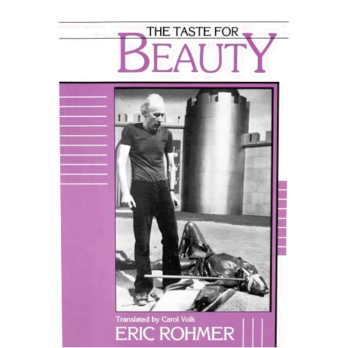 Eric Rohmer,Carol Volk The Taste for Beauty (Cambridge Studies in Film)