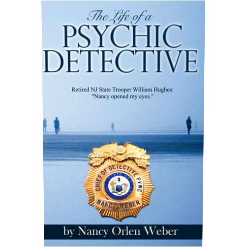 Nancy Orlen Weber The Life of a Psychic Detective