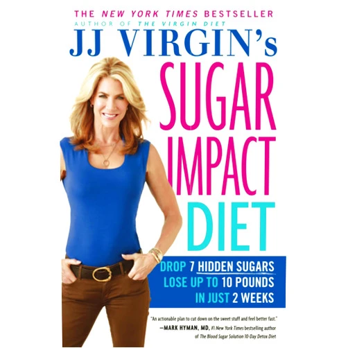J.J. Virgin JJ Virgin's Sugar Impact Diet