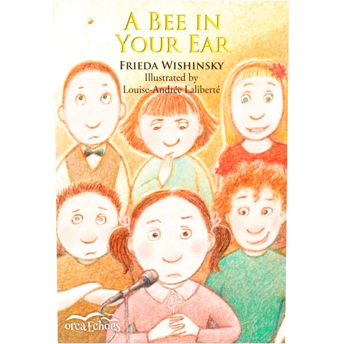 By Frieda Wishinsky (Author), Louise-Andrée Laliberté (Illustrator) Format: Kindle Edition A Bee in Your Ear (Orca Echoes)