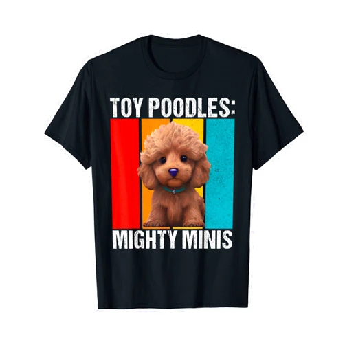 Toy Poodle Gifts Toy Poodles mighty Minis Toy Poodle T-Shirt