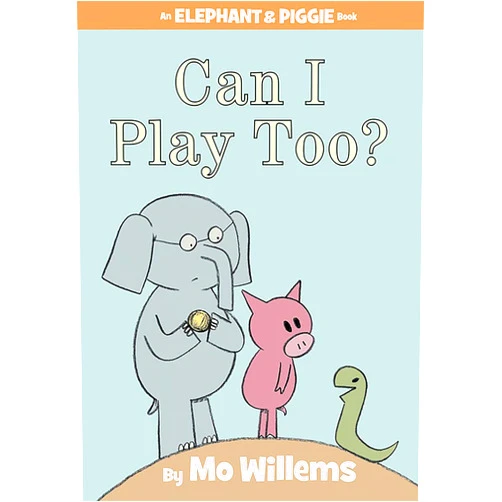 By Mo Willems (Author) Can I Play Too?-An Elephant and Piggie Book