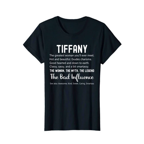 That's My Name Co. Tiffany Womens Tiffany Gift Funny Birthday Personalized Name Gift Tiffany T-Shirt